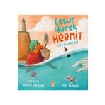 Cesur Yürek Hermit - Evim Olmadan Asla Timaş Çocuk