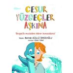 Cesur Yüzgeçler Aşkına Berrak Güllü İdrizoğlu