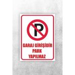 CetKing Garaj Girişidir Park Yapılmaz Uyarı Levhası Beyaz 20 x 30 KARBONNM2108