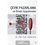 Çevik Pazarlama ve Örnek Uygulamalar - Selda Ene