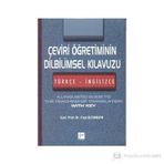 ÇEVIRI ÖĞRETIMININ DILBILIMSEL KILAVUZU (TÜRKÇE - İNGILIZCE) - FUAT ALTUNKAYA