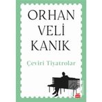 Çeviri Tiyatrolar - Orhan Veli Kanık