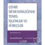 Çevre Mühendisliğinde Temel İşlemler ve Süreçler - Palme Yayınları