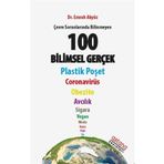 Çevre Sorunlarında Bilinmeyen 100 Bilimsel Gerçek - Astana Yayınları