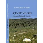Çevre ve Din: Kutsalın Tabiattaki Formları - Münir Yıldırım