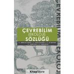 Çevrebilim Ekoloji Sözlüğü - Emrullah Güney Doç. Dr. Ali Meydan Taner Kılıç İhsan Bulut Ali Meydan Recep Bozyiğit