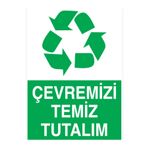 Çevremizi Temiz Tutalım Uyarı Tabelası - 35x50 Alüminyum Kompozit Panel - GD4