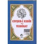 CEVŞEN-I KEBIR VE TESBIHAT (ARAPÇA) - KOLEKTIF