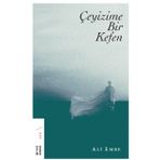 Çeyizime Bir Kefen - Ali Emre