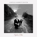Ceylan Ertem - Cahille Sohbeti Kestim - Plak