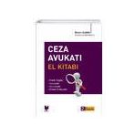 Ceza Avukatı El Kitabı - Birsen Elmas