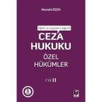 Ceza Hukuku Özel Hükümler 2. Cilt - Mustafa Özen