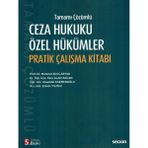 Ceza Hukuku Özel Hükümler Pratik Çalışma Kitabı (Tamamı Çözümlü) - Mehmet Emin Artuk