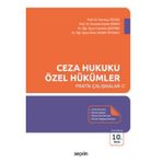 Ceza Hukuku Özel Hükümler Pratik Çalışmalar - Durmuş Tezcan Mustafa Ruhan Erdem Candide Şentürk