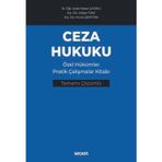 Ceza Hukuku Özel Hükümler Pratik Çalışmalar Kitabı Dr. Öğr. Üyesi Hasan Çataklı,Arş. Gör. Gökçe Tunç,Arş. Gör. Kıvanç Şe