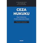 Ceza Hukuku Özel Hükümler Pratik Çalışmalar Kitabı Dr. Öğr. Üyesi Hasan Çataklı,Arş. Gör. Gökçe Tunç,Arş. Gör. Kıvanç Şentürk 1. Baskı, Ocak 2025