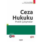 Ceza Hukuku Pratik Çalışmalar Prof. Dr. Ali Timur Demirbaş,Prof. Dr. Mustafa Ruhan Erdem 12. Baskı, Eylül 2024