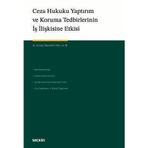Ceza Hukuku Yaptırım Ve Koruma Tedbirlerinin İş İlişkisine Etkisi Av. Gizem Meral Kılınç 1. Baskı, Eylül 2025
