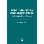 Ceza Hukukunda Görünüşte İçtima (Kanunların İçtimaı)