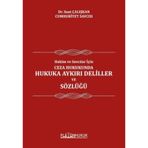 Ceza Hukukunda Hukuka Aykırı Deliller Ve Sözlüğü