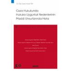 Ceza Hukukunda Hukuka Uygunluk Nedenlerinin Maddi Unsurlarında Hata - Ceza Hukuku Monografileri - Dr. Öğr. Üyesi Hasan İba 1. Baskı, Mayıs 2023