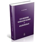 Ceza Hukukunda Kusurluluğu Kaldıran ve Azaltan Nedenler