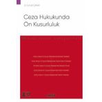 Ceza Hukukunda On Kusurluluk – Ceza Hukuku Monografileri –