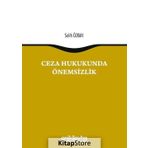 Ceza Hukukunda Önemsizlik - Salih Özkan