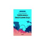 Ceza Hukukundateror Amacli Orgutlenme Sucu