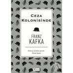 Ceza Kolonisinde - Franz Kafka