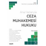 Ceza Muhakemesi Hukuku (Ana Hatlarıyla) Ders Kitabı Prof. Dr. Bahri Öztürk (Editör) 11. Baskı, Eylül 2024
