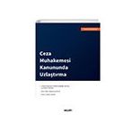 Ceza Muhakemesi Kanununda Uzlaştırma-Yunus Emre Bakar