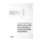 Ceza Muhakemesinde Sayısal Dijital Delil - Olgun Değirmenci