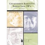 CEZAEVINDEN BABIALİ´YE BABIALİ´DEN TIP´E - ŞÜKRAN KURDAKUL