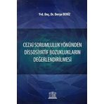 Cezai Sorumluluk Yönünden Dissosiyatif Bozuklukların Değerlendirilmesi