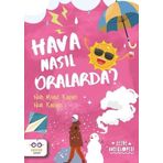 Cezve Çocuk Hava Nasıl Oralarda?