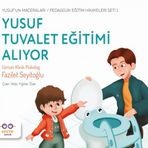 Cezve Çocuk Yusuf Tuvalet Eğitimi Alıyor Yusuf’un Maceraları Pedagojik Eğitim Hikayeleri 1 Seti