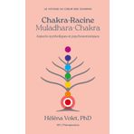 Chakra-Racine (Muladhara-Chakra): Aspects symboliques et psychosomatiques (Voyage au coeur des Chakras)
