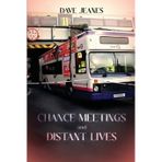 Chance Meetings and Distant Lives