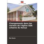Changements dans les normes de l'église SDA urbaine du Kenya