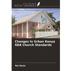 Changes In Urban Kenya SDA Church Standards
