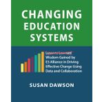Changing Education Systems:: Wisdom Gained by E3 Alliance in Driving Effective Change Using Data and Collaboration