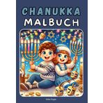 Chanukka Malbuch zum Ausmalen: Jüdische Ausmalbilder zu Hanukkah, Menora, Dreidel und Festtagsfreude - kreative Beschäftigung und ideales Geschenk für Kinder ab 7 Jahren