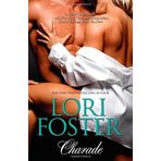 Charade: ImpetuousOutrageous (Hqn) by Lori Foster (October 28,2014)