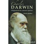 CHARLES DARWIN OLAĞANÜSTÜ BIR ADAMIN ÖYKÜSÜ - TIM M. BERRA