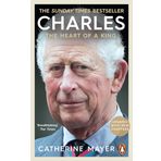 Charles: The Heart of a King