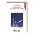 Charlie'nin Büyük Cam Asansörü - Roald Dahl