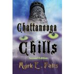 Chattanooga Chills by Mark E. Fults (2012-04-05)