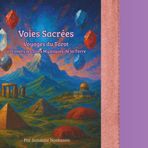 Chemins sacrés: Voyages tarot à travers les sites mystiques de la Terre