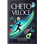 CHETO VELOCE: IL SEGRETO PER PERDERE GRASSO MENTRE SI DORME: Ottenete risultati a tempo di record! Aumentate il vostro metabolismo con pasti ... dieta antinfiammatoria, chetogenica, Band 12)